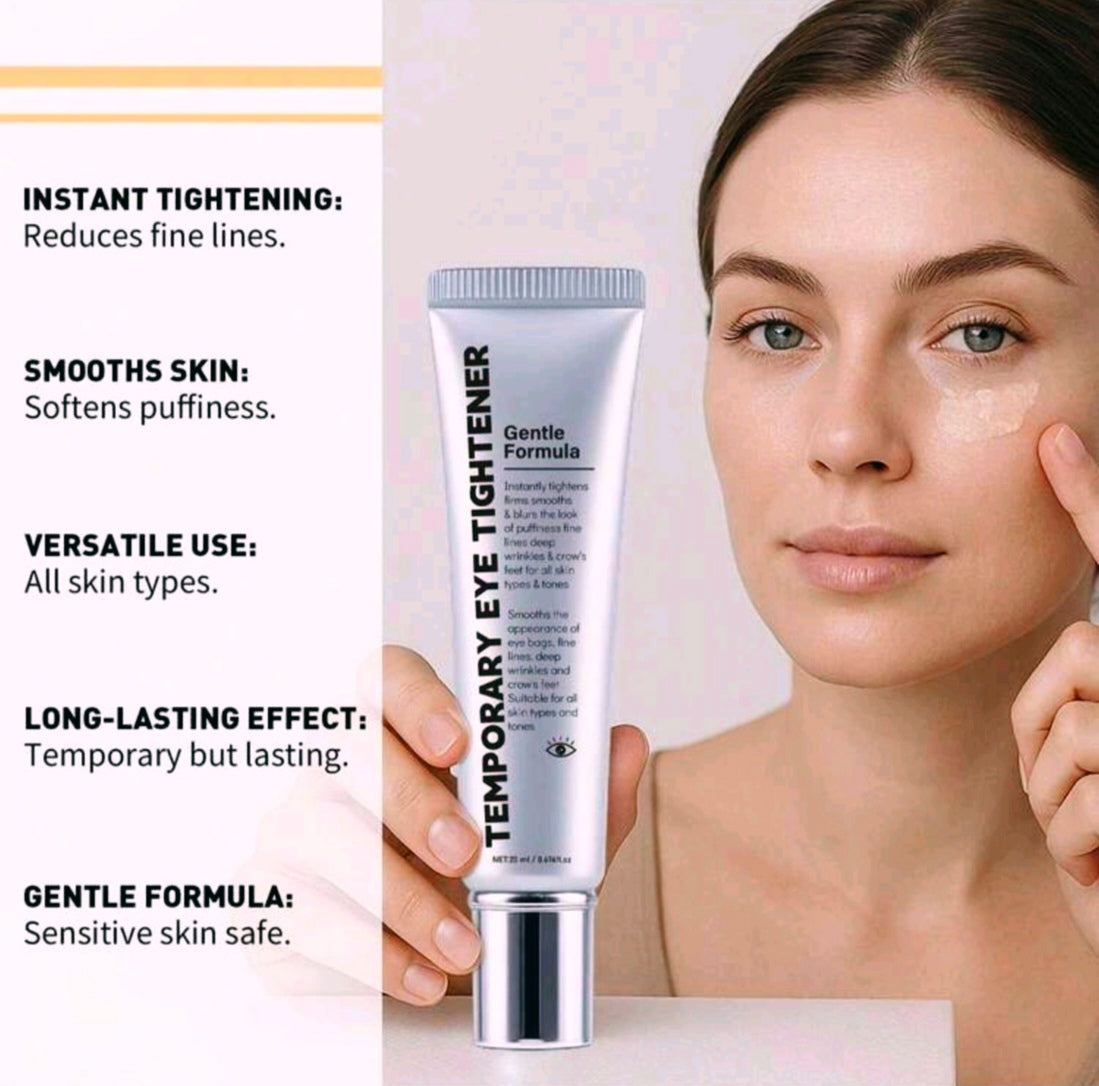 Instant Temporary Eye Tightener Cream